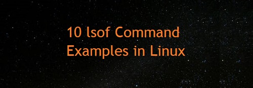 10 lsof Command Examples in Linux