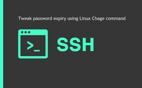 Tweak password expiry using Linux Chage command