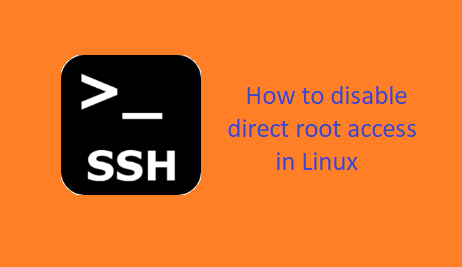 How to disable direct root access in Linux